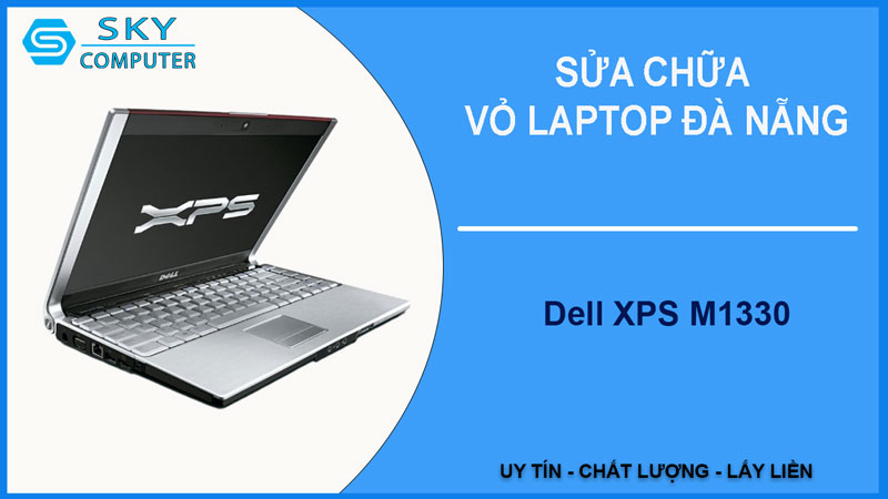 sua-chua-vo-laptop-dell-xps-m1330-1