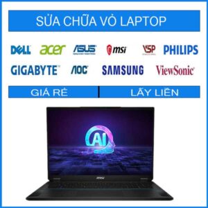 Sửa chữa vỏ laptop MSI Gaming Stealth 18 AI Studio