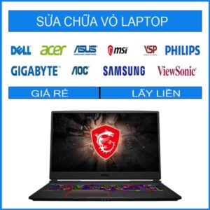 sua-chua-vo-laptop-msi-ge75-raider-3