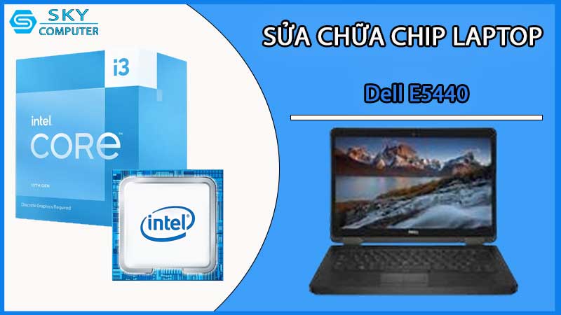 sua-chua-chip-cpu-laptop-dell-e5440_2