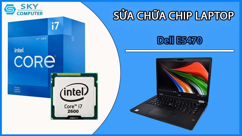 sua-chua-chip-cpu-laptop-dell-e5470_2