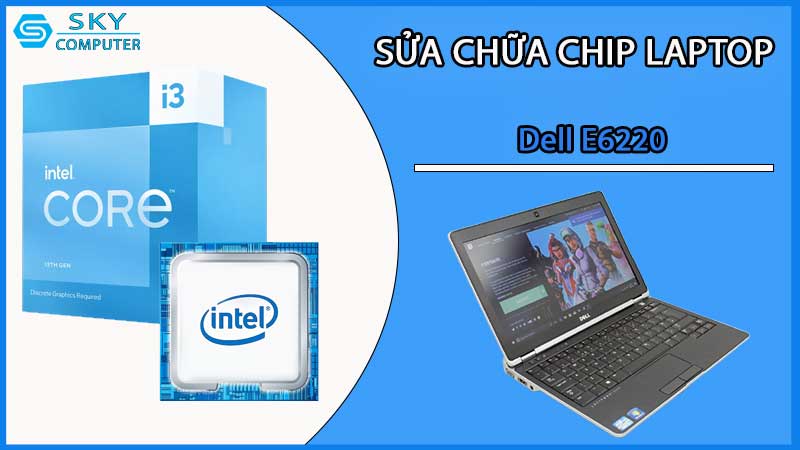sua-chua-chip-cpu-laptop-dell-e6220_2