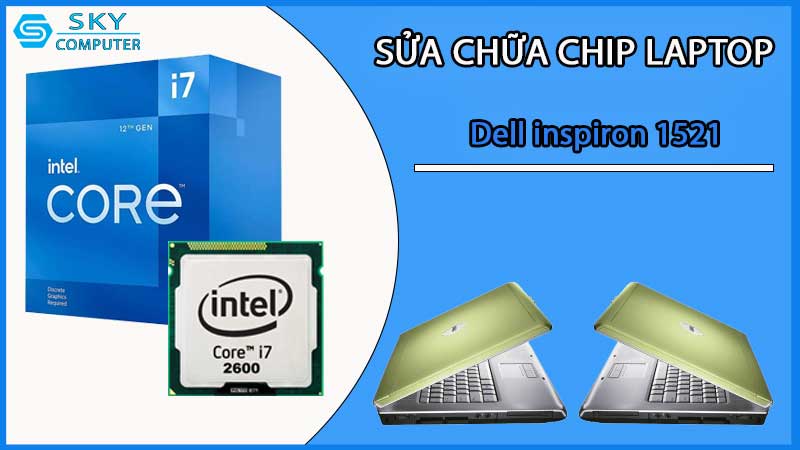 sua-chua-chip-cpu-laptop-dell-inspiron-1521_2