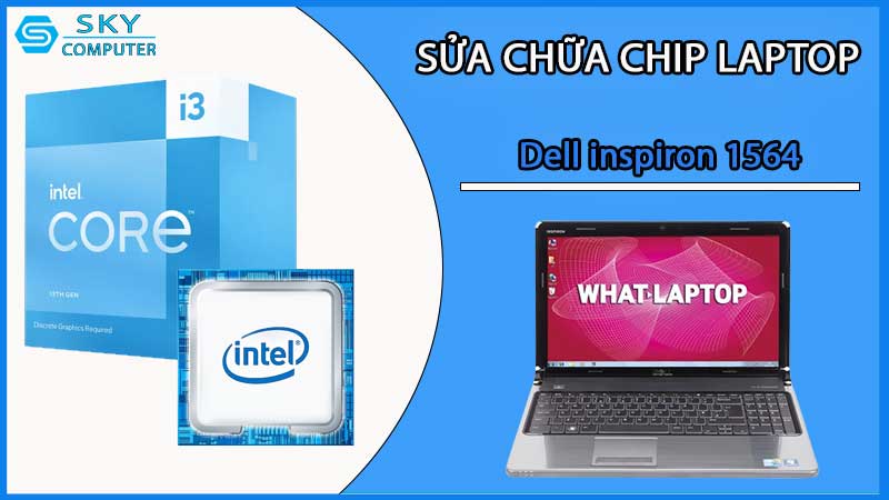 sua-chua-chip-cpu-laptop-dell-inspiron-1564_2