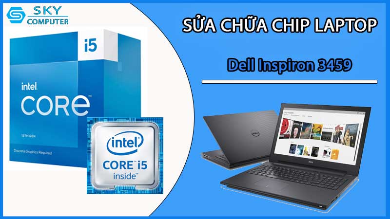 sua-chua-chip-cpu-laptop-dell-inspiron-3459_2