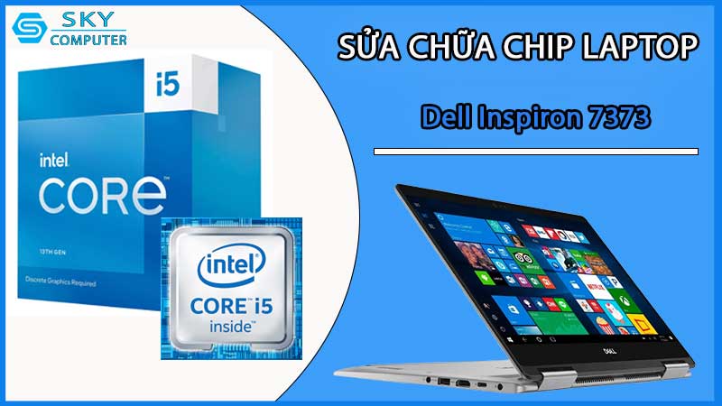 sua-chua-chip-cpu-laptop-dell-inspiron-7373_2
