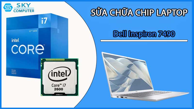 sua-chua-chip-cpu-laptop-dell-inspiron-7490_2