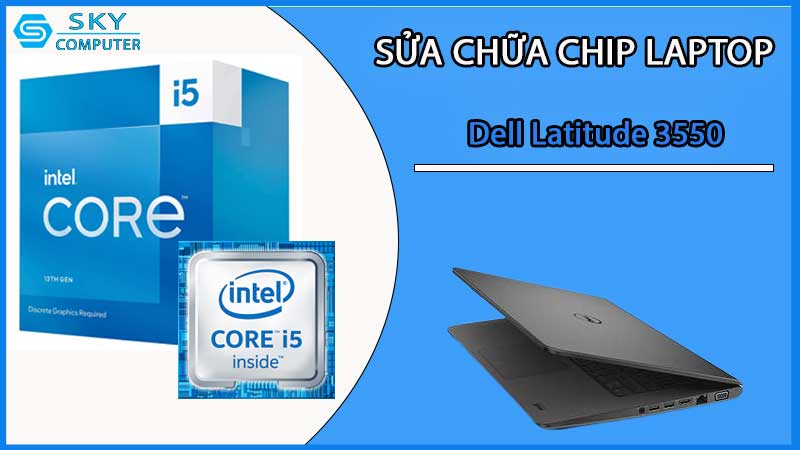 sua-chua-chip-cpu-laptop-dell-latitude-3550_2