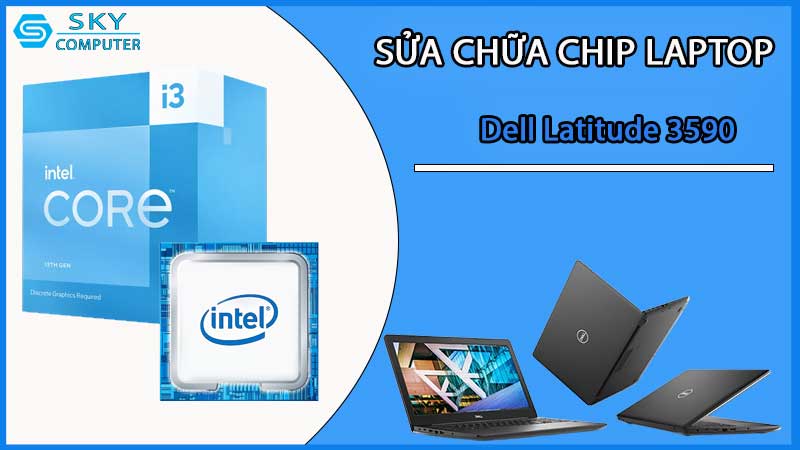 sua-chua-chip-cpu-laptop-dell-latitude-3590_2