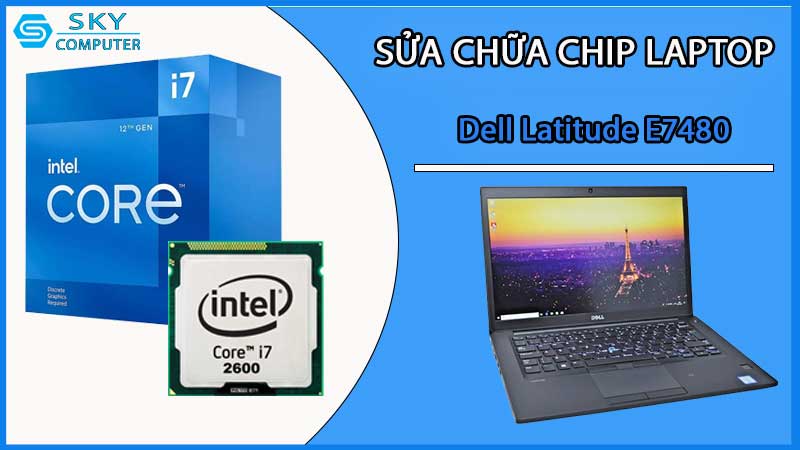 sua-chua-chip-cpu-laptop-dell-latitude-e7480_2