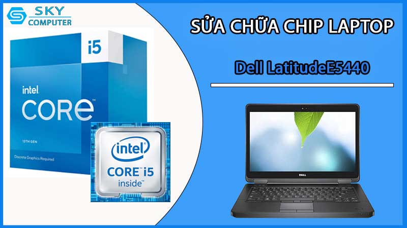 sua-chua-chip-cpu-laptop-dell-latitudee5440_2