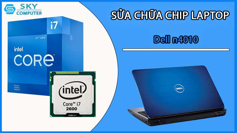 sua-chua-chip-cpu-laptop-dell-n4010_2