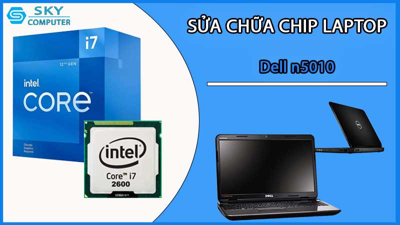 sua-chua-chip-cpu-laptop-dell-n5010_2