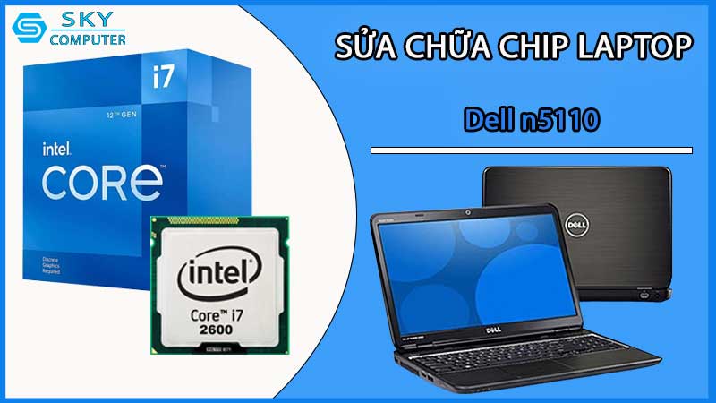 sua-chua-chip-cpu-laptop-dell-n5110_2
