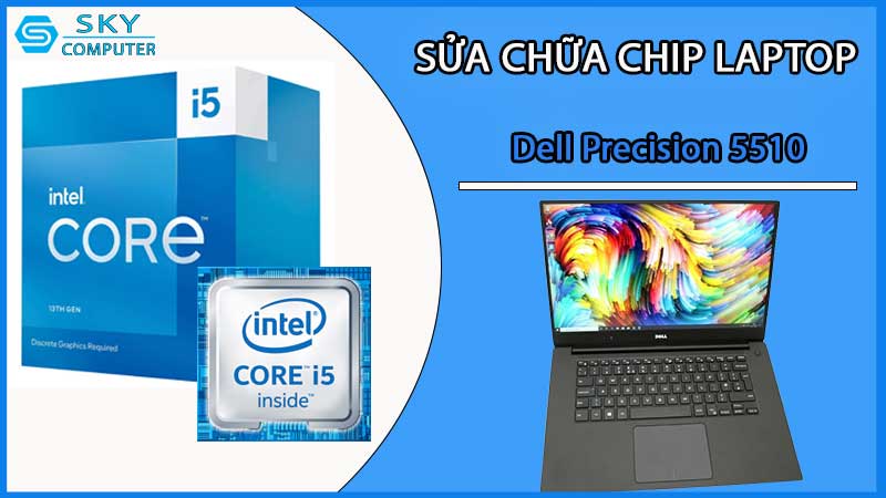 sua-chua-chip-cpu-laptop-dell-precision-5510_2