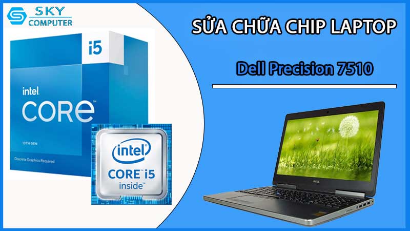 sua-chua-chip-cpu-laptop-dell-precision-7510_2