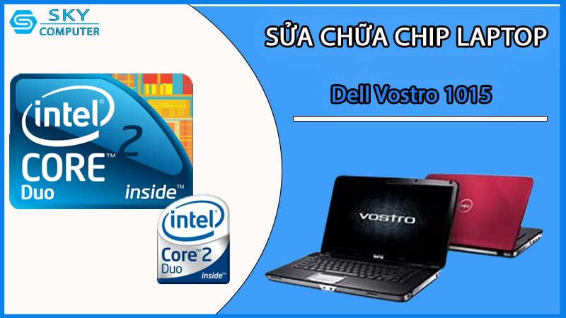 sua-chua-chip-cpu-laptop-dell-vostro-1015_2