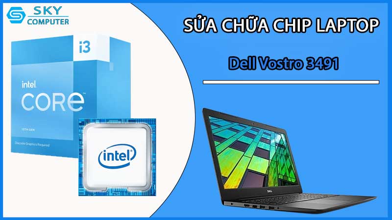 sua-chua-chip-cpu-laptop-dell-vostro-3491_2