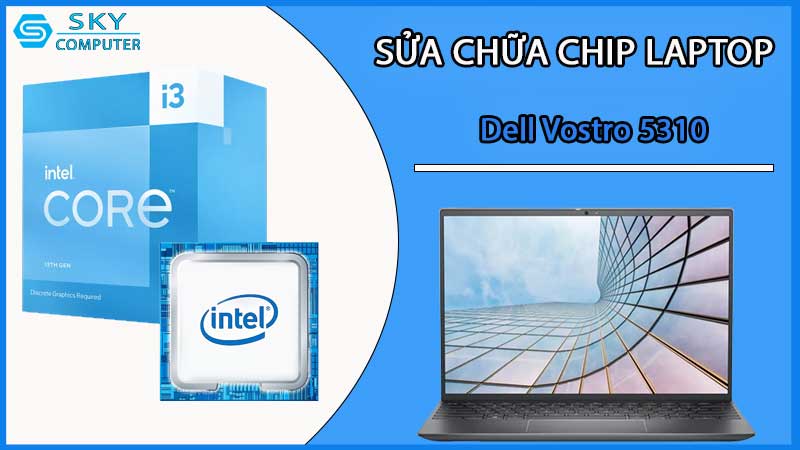 sua-chua-chip-cpu-laptop-dell-vostro-5310_2