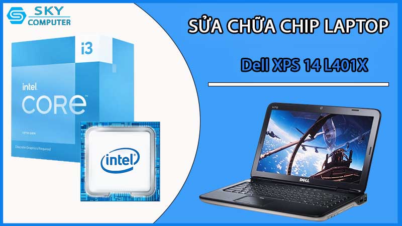 sua-chua-chip-cpu-laptop-dell-xps-14-l401x_2