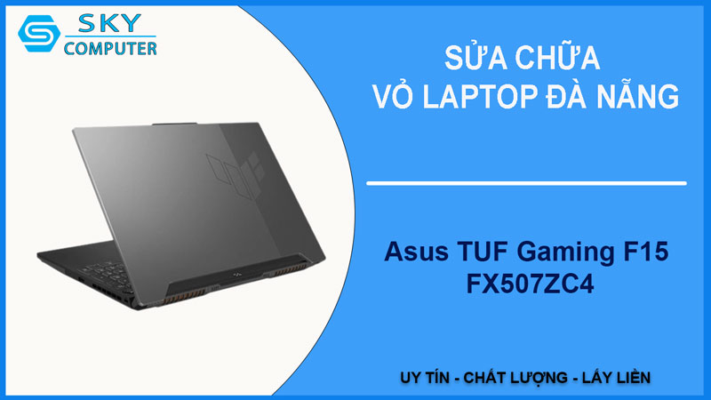 sua-chua-vo-laptop-asus-tuf-gaming-f15-fx507zc4-1