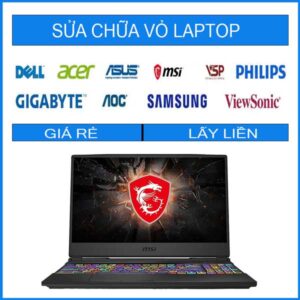 Sửa chữa vỏ laptop MSI GL65 9SDK