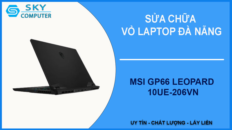 sua-chua-vo-laptop-msi-gp66-leopard-10ue-206vn-1