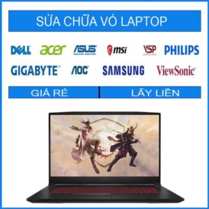 sua-chua-vo-laptop-msi-katana-gf76-3
