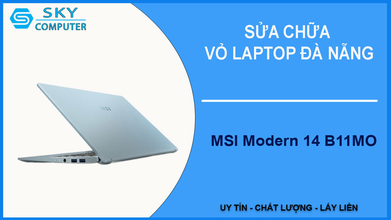 sua-chua-vo-laptop-msi-modern-14-b11mo-1