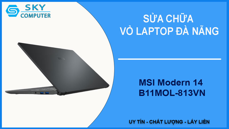 sua-chua-vo-laptop-msi-modern-14-b11mol-813vn-1