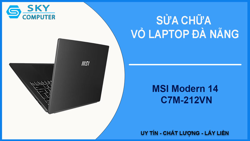 sua-chua-vo-laptop-msi-modern-14-c7m-212vn-1