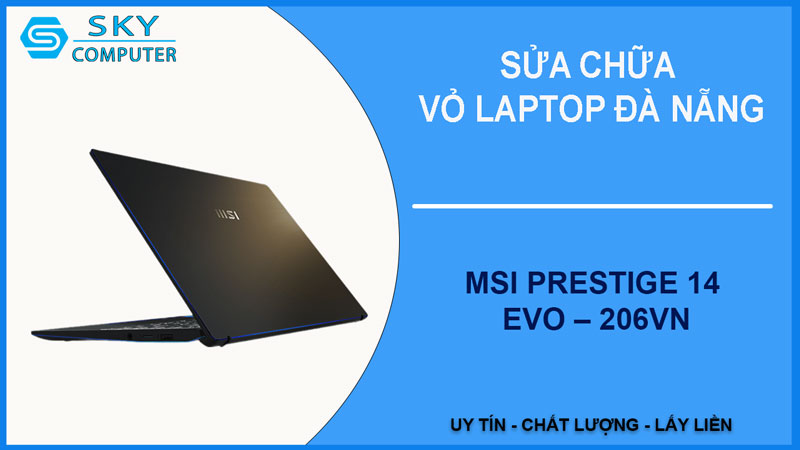 sua-chua-vo-laptop-msi-prestige-14-evo-206vn-1