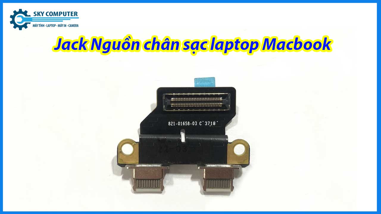dich-vu-sua-chua-han-lai-jack-nguon-chan-sac-laptop-macbook-0