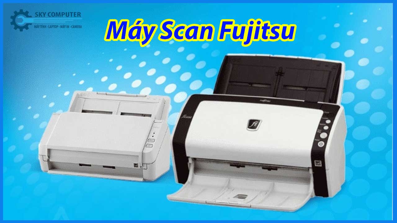 dich-vu-sua-chua-may-scan-fujitsu-1