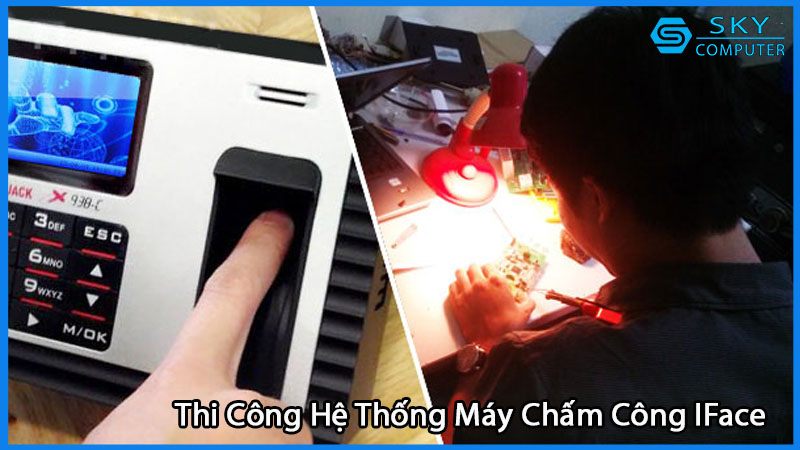 dich-vu-thi-cong-lap-dat-he-thong-may-cham-cong-iface