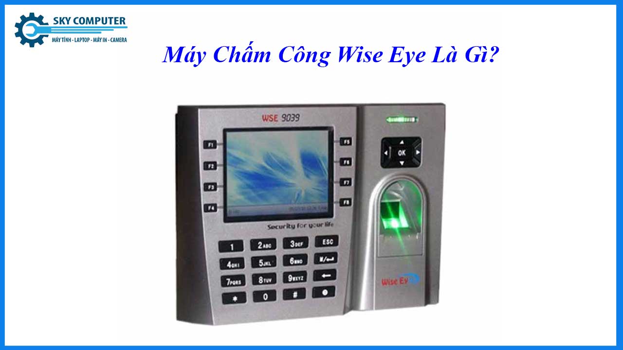 dich-vu-thi-cong-lap-dat-he-thong-may-cham-cong-wise-eye-2-0