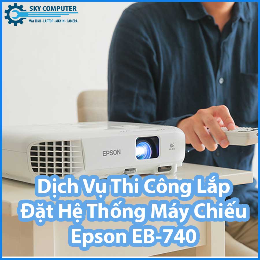 dich-vu-thi-cong-lap-dat-he-thong-may-chieu-epson-eb-740-0