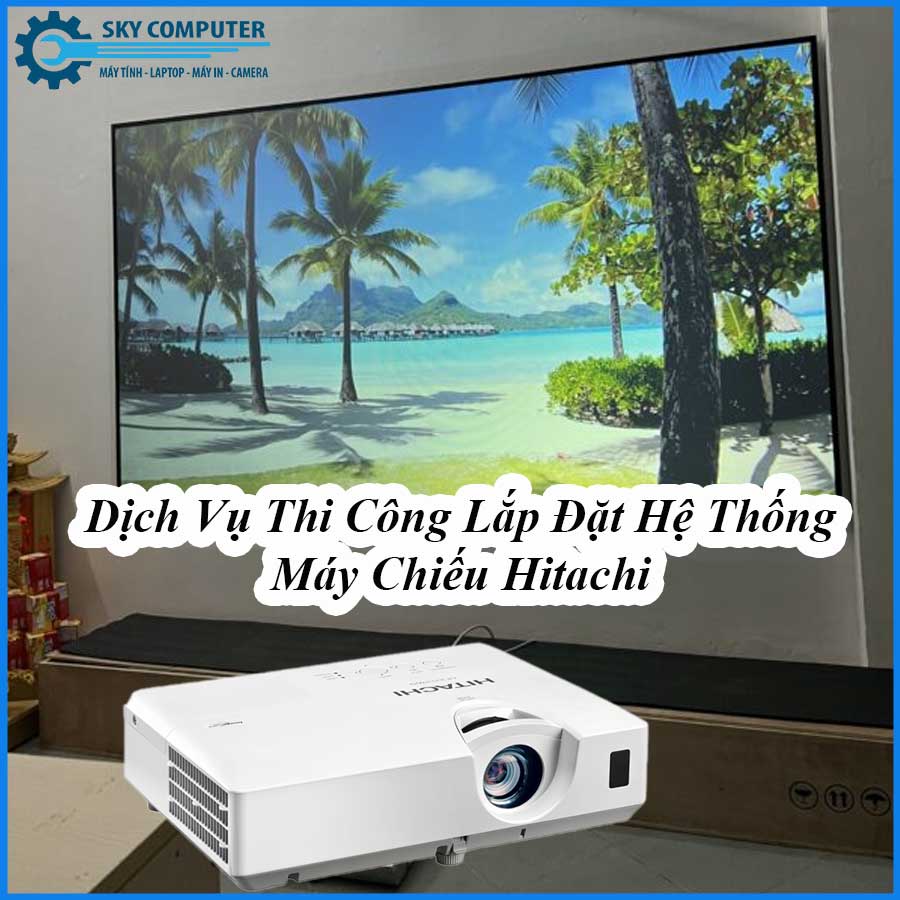 dich-vu-thi-cong-lap-dat-he-thong-may-chieu-hitachi-0 dich-vu-thi-cong-lap-dat-he-thong-may-chieu-hitachi-0