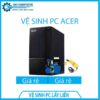 dich-vu-ve-sinh-may-tinh-ban-pc-acer-lay-ngay-0