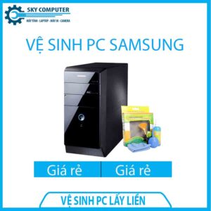 dich-vu-ve-sinh-may-tinh-ban-pc-samsung-lay-ngay-0