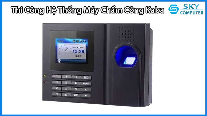 httpssuachuamaytinhdanang.comlinh-kien-may-tinhdich-vu-thi-cong-lap-dat-he-thong-may-cham-cong-kaba2