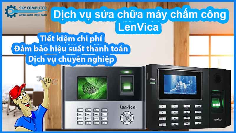 sua-chua-may-cham-cong-lenvica-1