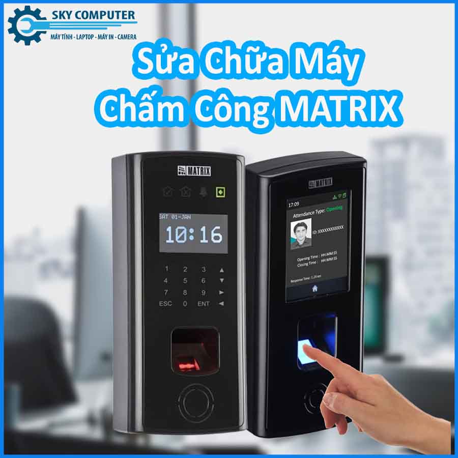 sua-chua-may-cham-cong-matrix-0 sua-chua-may-cham-cong-matrix-0