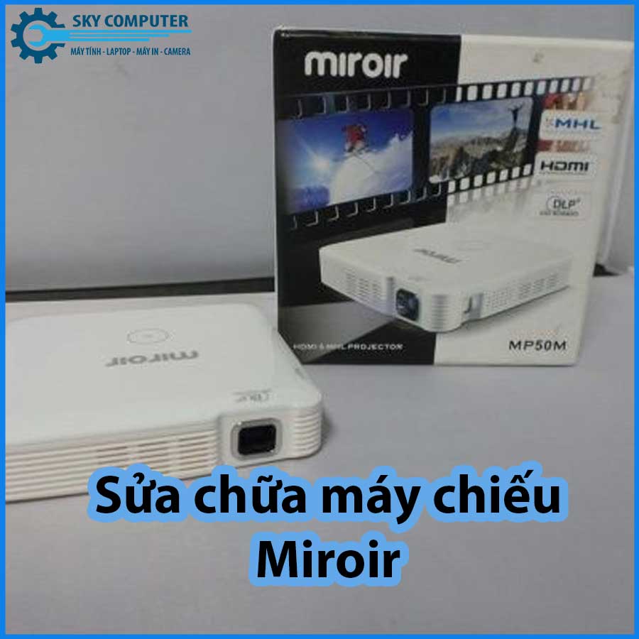 sua-chua-may-chieu-miroir-0 sua-chua-may-chieu-miroir-0