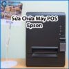 sua-chua-may-pos-epson-0