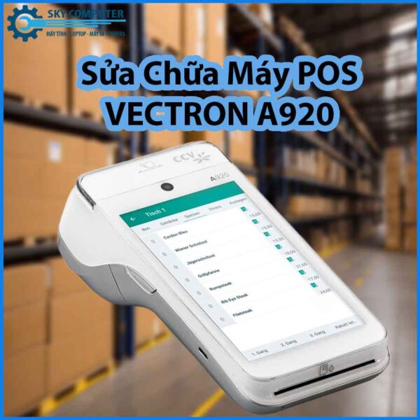 sua-chua-may-pos-vectron-a920-0