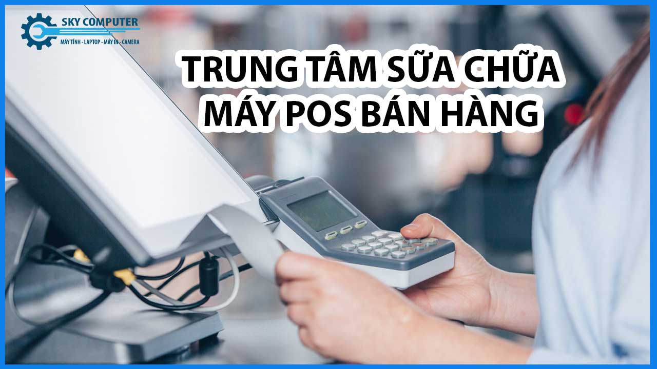 sua-chua-may-pos-vx-solutions-1
