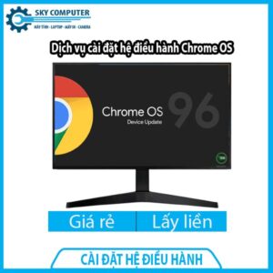 dich-vu-cai-dat-he-dieu-hanh-chrome-os-0