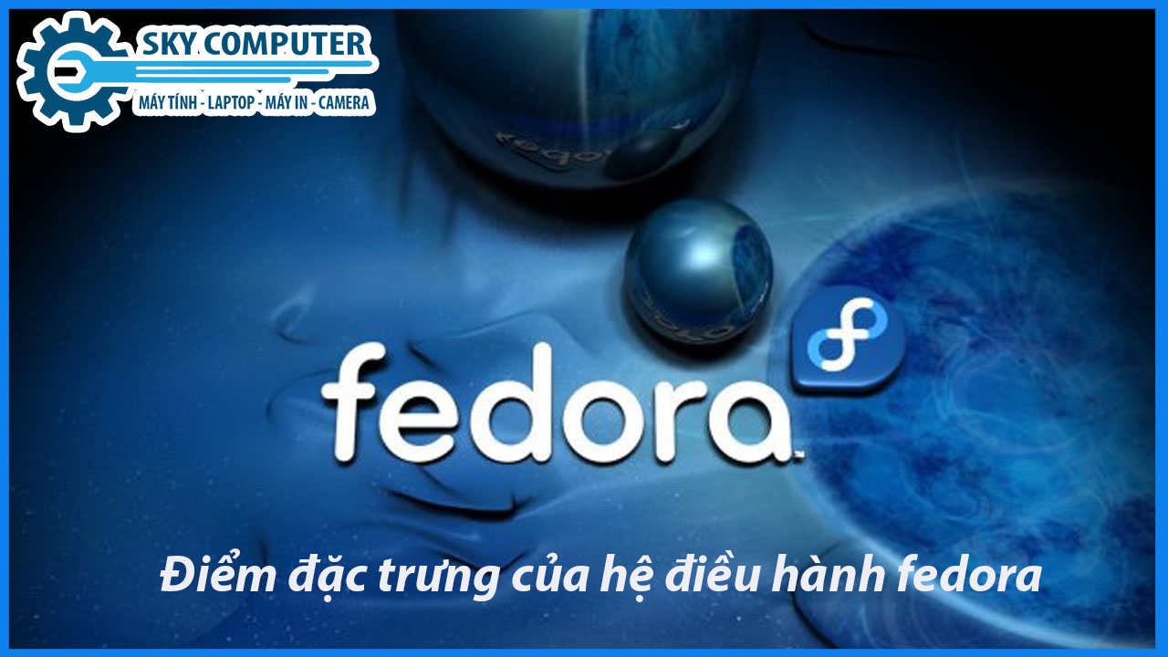 dich-vu-cai-dat-he-dieu-hanh-fedora-2