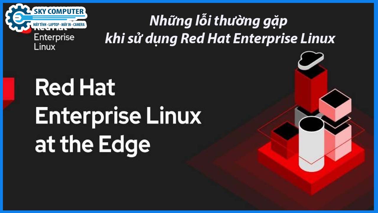 dich-vu-cai-dat-he-dieu-hanh-red-hat-enterprise-linux-1